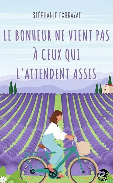 Couverture : Le bonheur ne vient pas à ceux qui l'attendent assis