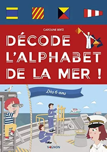 Couverture : Décode l'alphabet de la mer