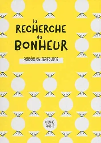 Couverture : La recherche du bonheur: Pensées et inspirations