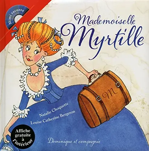 Couverture : Mademoiselle Myrtille + CD