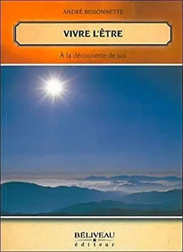 Couverture : Vivre l'être: A la découverte de soi