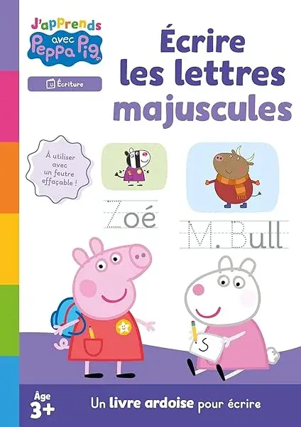 Couverture : Peppa Pig: J'apprends avec Peppa: Ecrire les lettres majuscules
