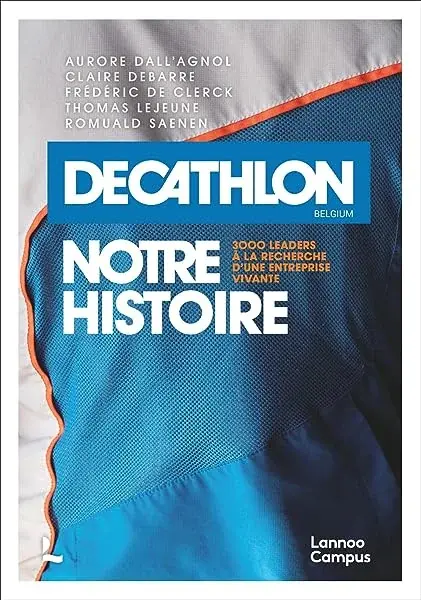 Couverture : Décathlon Belgium: notre histoire: 3000 leaders à la recherche d'une entreprise vivante