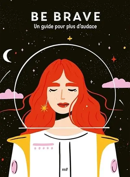 Couverture : Good vibes: Be brave: Un guide pour plus d’audace
