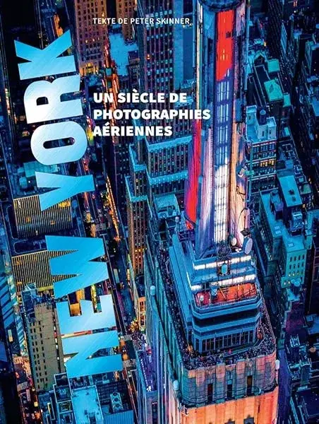 Couverture : New York: Un siècle de photographies aériennes
