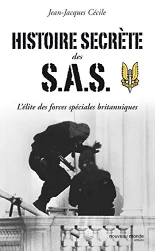 Couverture : Histoire secrète des S.A.S: L'élite des forces spéciales britanniques