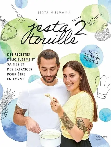 Couverture : Jestatouille 2: Exercices et recettes pour être en forme: 100 % recettes inédites