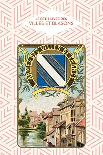 Couverture : Le Petit livre des villes et blasons