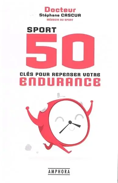 Couverture : Sport 50 clés pour repenser votre endurance