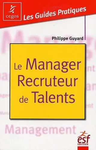 Couverture : Le manager recruteur de talent