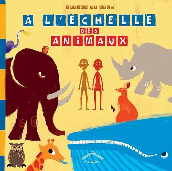 Couverture : A l'échelle des animaux