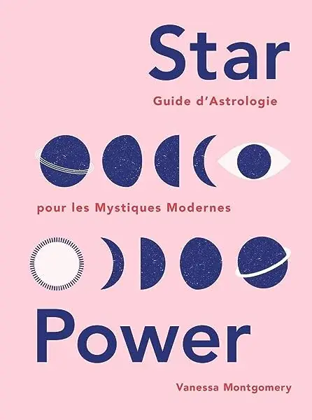 Couverture : Star Power: Guide d'Astrologie pour les Mystiques Modernes
