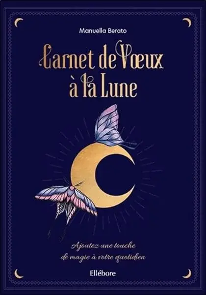 Couverture : Carnet de Voeux à la Lune: Ajoutez une touche de magie à votre quotidien