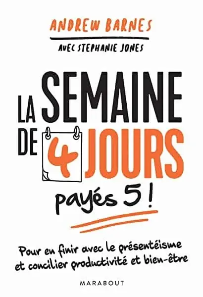 Couverture : La semaine de 4 jours (payés 5 !)