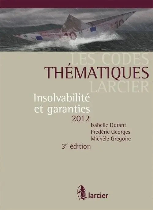 Couverture : Code thématique Larcier: insolvabilité et garanties