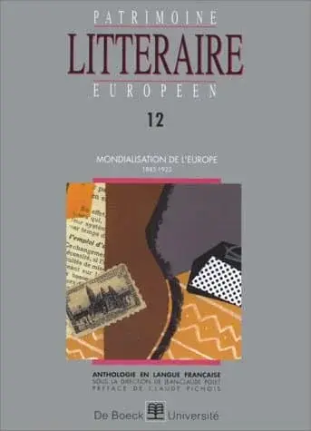 Couverture : Patrimoine littéraire européen: Vol. 12: Mondialisation de l’Europe (1885-1922)