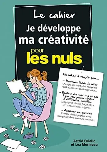 Couverture : Le Cahier Je développe ma créativité pour les Nuls