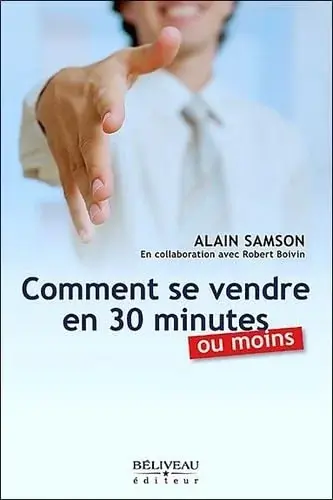 Couverture : Comment se vendre en 30 minutes ou moins