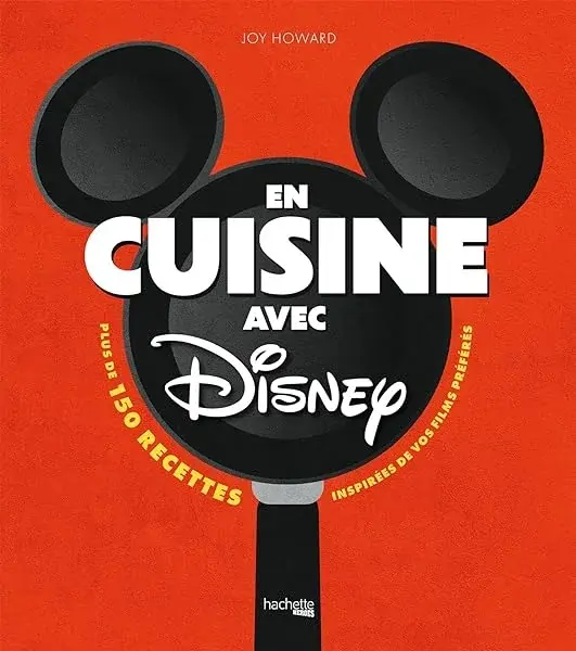 Couverture : En cuisine avec Disney: Plus de 150 recettes inspirées de vos films préférés