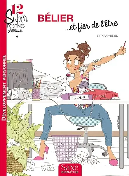 Couverture : 12 SUPER-POSITIVES ATTITUDES BELIER… ET FIER DE L'ETRE