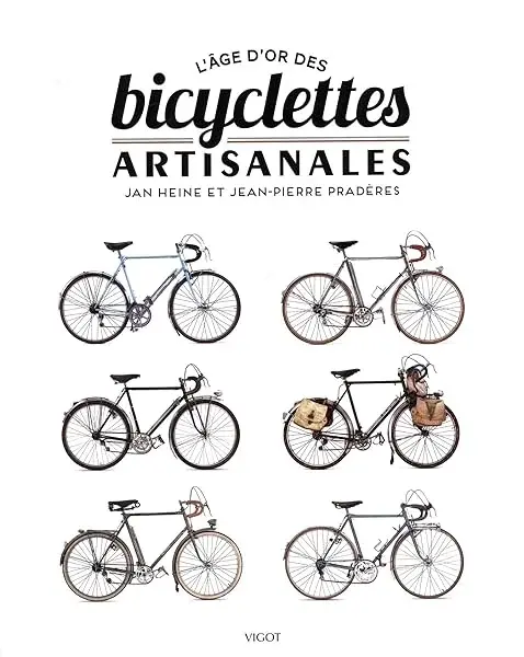 Couverture : L'age d'or des bicyclettes artisanales