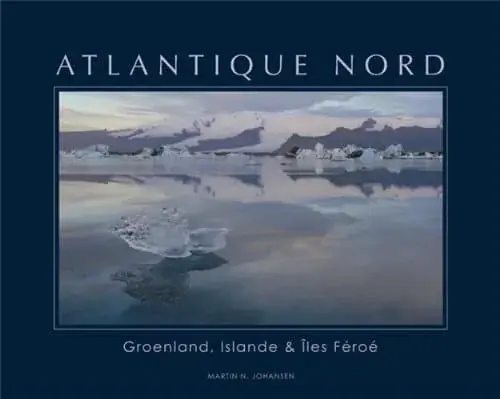 Couverture : Atlantique Nord : Groenland, Islande & Iles Féroé
