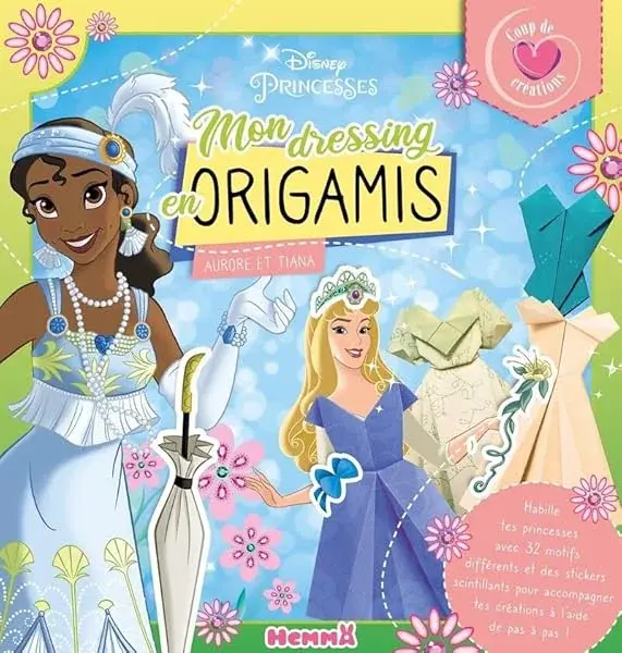 Couverture : Disney Princesses: Coup de Cœur Créations: Mon dressing en origamis: Pochette mode et origamis: Dès 5 ans