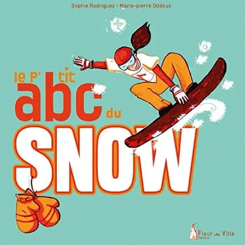 Couverture : LE P'TIT ABC DU SNOW