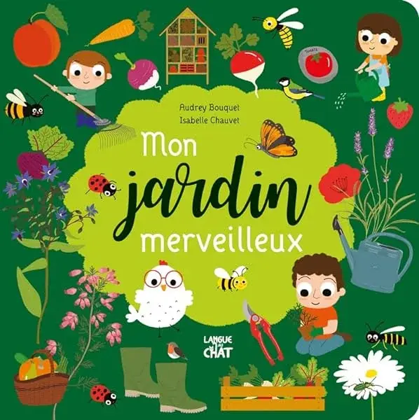 Couverture : Je découvre la terre: Mon jardin merveilleux: Album documentaire en carte: Dès 3 ans