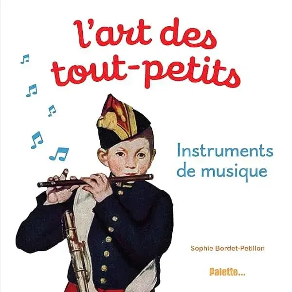 Couverture : L'art des tout-petits, instruments de musique