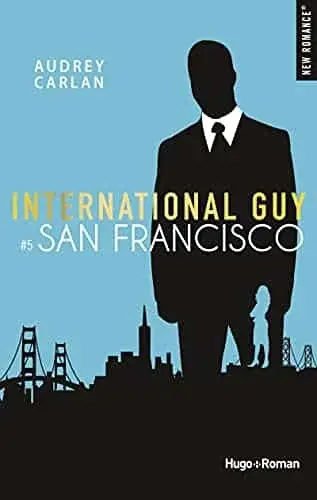 Couverture : International guy: tome 5 San Francisco (5)