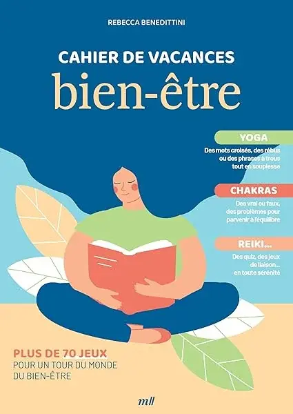 Couverture : Cahier de vacances: Bien-être: Plus de 70 jeux pour un tour du monde du bien-être