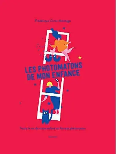 Couverture : Les photomatons de mon enfance: Toute la vie de votre enfant en format photomaton