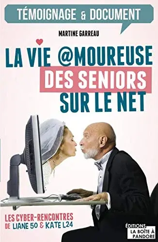 Couverture : La vie amoureuse des seniors sur le net