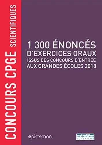 Couverture : 1300 énoncés d'exercices oraux issu des concours d'entrée aux grandes écoles