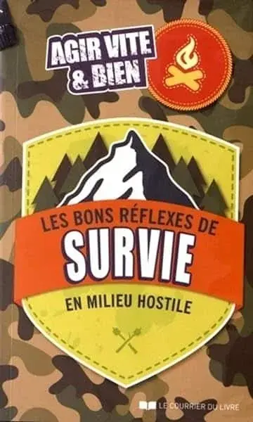 Couverture : Les bons réflexes de survie en milieu hostile
