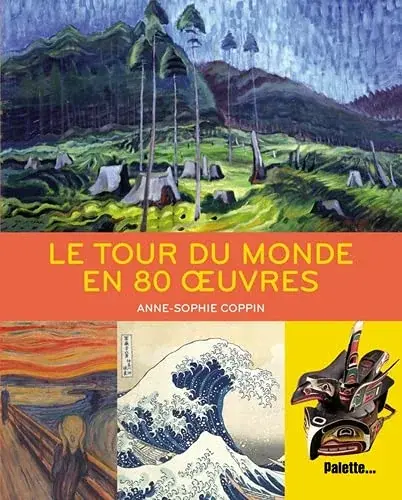 Couverture : Le tour du monde en 80 oeuvres