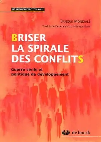 Couverture : Briser la spirale des conflits: Guerre civile et politique de développement