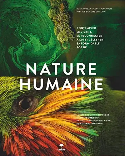 Couverture : Nature humaine: Le futur de l'environnement à travers l'objectif de 12 photographes de National Geographic