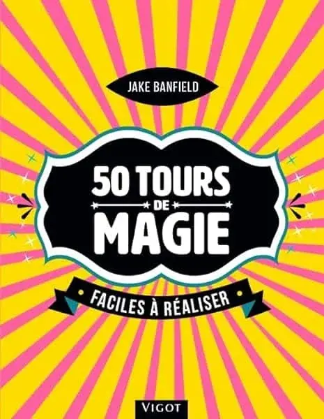 Couverture : 50 tours de magie faciles à réaliser