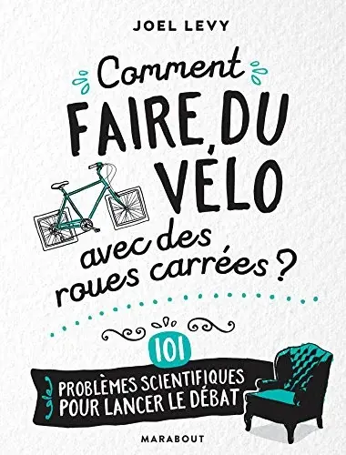 Couverture : Comment faire du vélo avec des roues carrées
