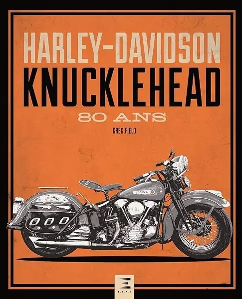 Couverture : Harley-Davidson Knucklehead: 80 ans