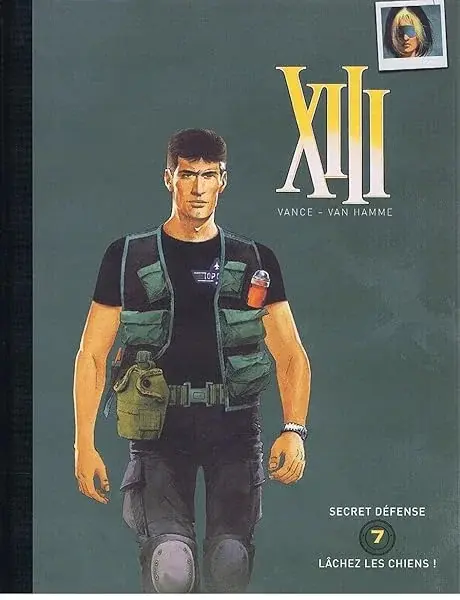 Couverture : BD DOUBLE XIII SECRET DEFENSE: LÂCHEZ LES CHIENS TOME 7 NEUVE