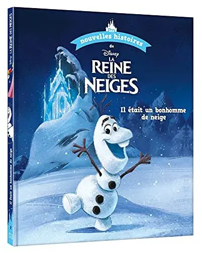 Couverture : DISNEY: Les nouvelles histoires de La Reine des Neiges: Les aventures d'Olaf