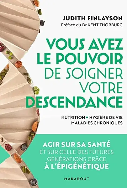 Couverture : Vous avez le pouvoir de soigner votre descendance !: 100 questions pour mieux vivre sa maladie et se soigner au quotidien
