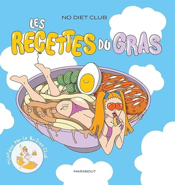 Couverture : No Diet club: Les recettes du gras