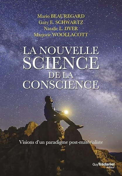 Couverture : La nouvelle science de la conscience: Vision d'un paradigme post-matérialiste