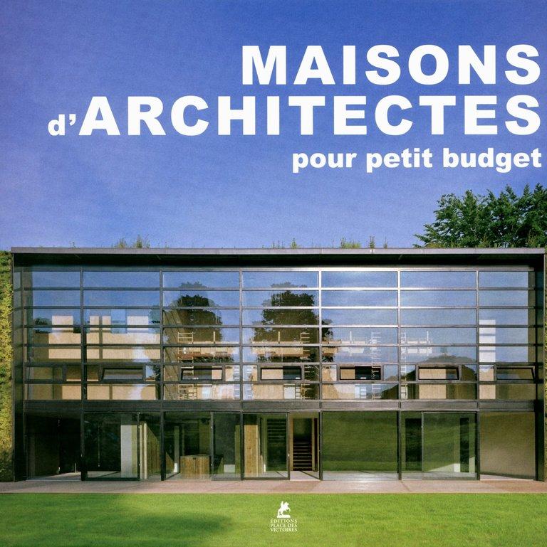 Couverture : Maisons d’architectes pour petit budget