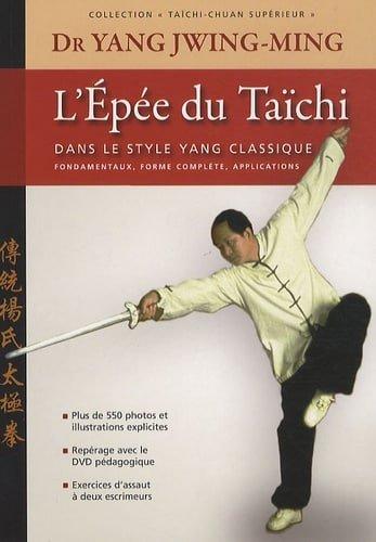 Couverture : L’épée du Taïchi: Dans le style Yang classique