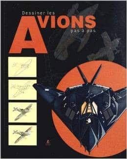 Couverture : Dessiner Les Avions Pas À Pas